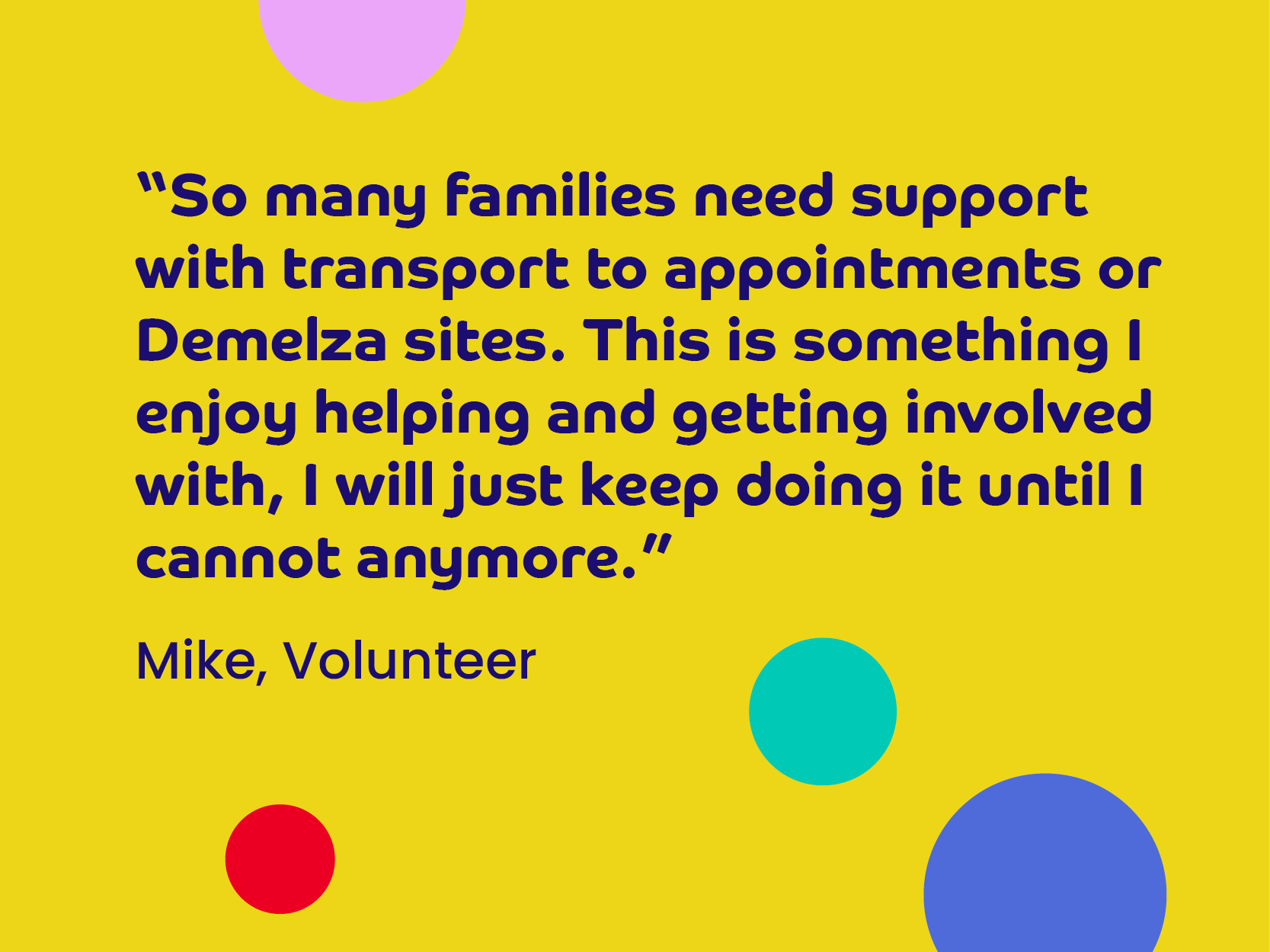Image depicting a quote from Demelza volunteer Mike on how satisfying it is to give back